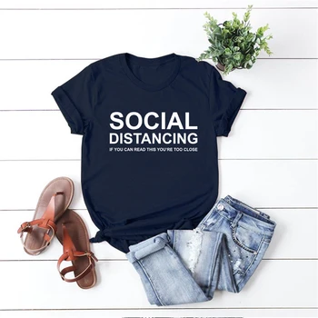 2020 Social Distancing Shirt If You Can Read This You are Too Close T-shirt Funny Social Distancing Shirts Unsex Quarantine Tee