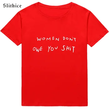 Slithice žene ne treba vam sranje ulica žene majice Harajuku ljeto majica top smiješno dama Mike Camiseta Feminina
