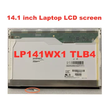 LCD zaslon B141EW04 B141EW01 LTN141AT07 LTN141AT13 LTN141W1-L05 N141I3-L02 LP141WX3 TL N1 LP141WX1 TLB4