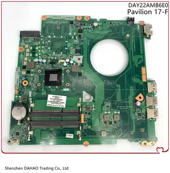DAY22AMB6E0 za matičnu ploču za laptop HP Pavilion 17-F sa procesorom AMD DDR3 (17,3 inča) 763422-501 763423-501/001 potpuno ispitano